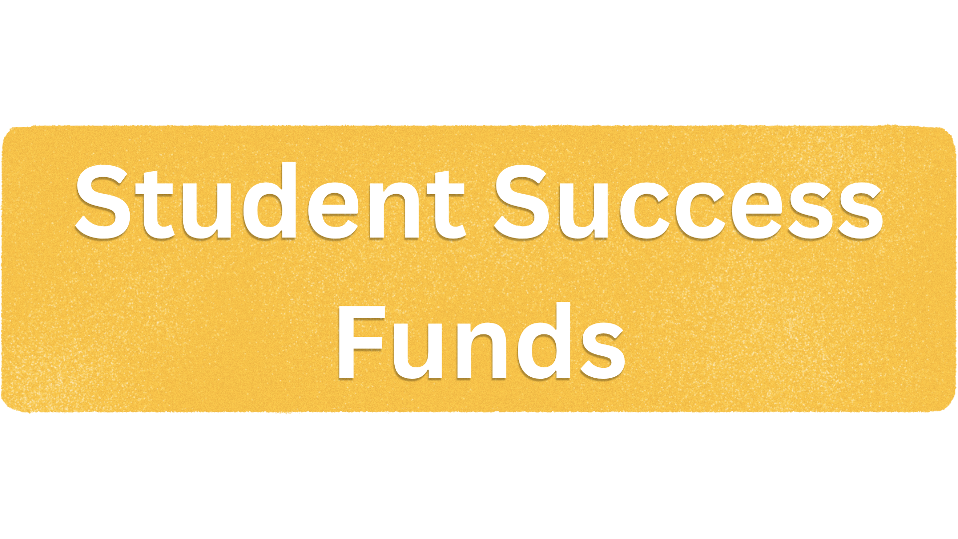 Image link to Student Success Funds